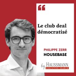 Le club deal démocratisé - Podcast de Philippe Zerr, HouseBase