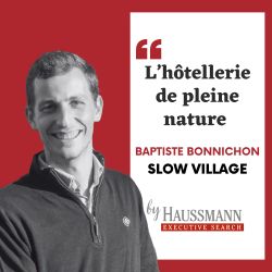 L'hôtellerie de pleine nature - Podcast de Baptiste Bonnichon - Slow Village