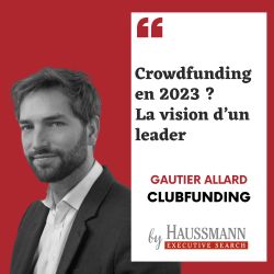 Crowdfunding en 2023 ? La vision d'un leader - Podcast de Gautier Allard, Clubfunding