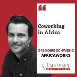 Coworking in Africa - Podcast de Grégoire Schwebig, AfricaWorks