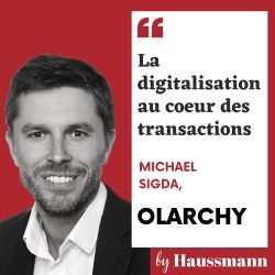 La digitalisation au cœur des transactions - Podcast de Michael Sigda, Olarchy