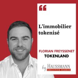 L'immobilier tokenisé - Podcast de Florian Freyssenet, Tokenland