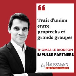 Trait d'union entre proptechs et grands groupes - Podcast de Thomas le Diouron, Impulse Partners